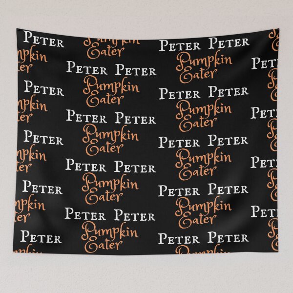 Item preview, Peter Peter Pumpkin Eater designed and sold by StoneybrokeM.