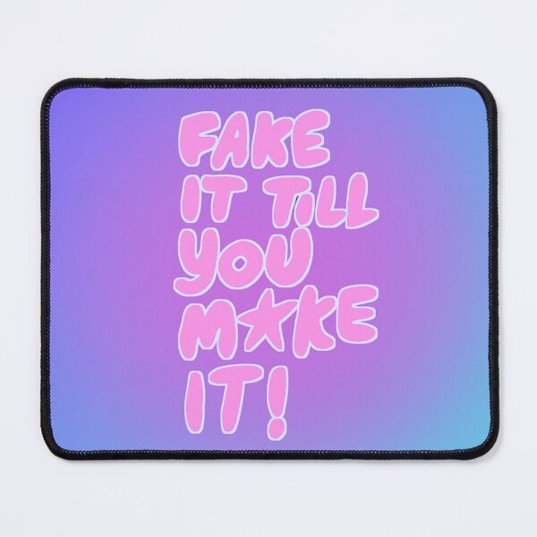 Item preview, fake it till you make it designed and sold by Merve Geyik.