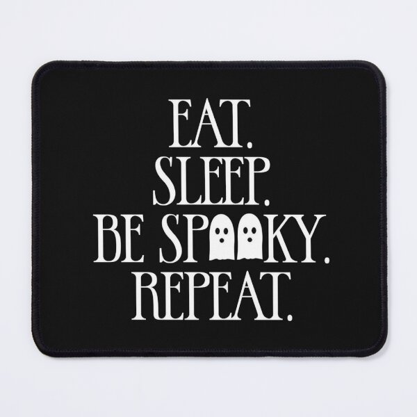 Item preview, Eat. Sleep. Be Spooky. Repeat. designed and sold by Askvr.