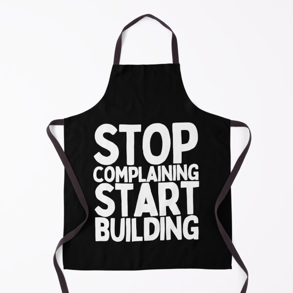 Item preview, Stop Complaining Start Building designed and sold by Heterodoxster.