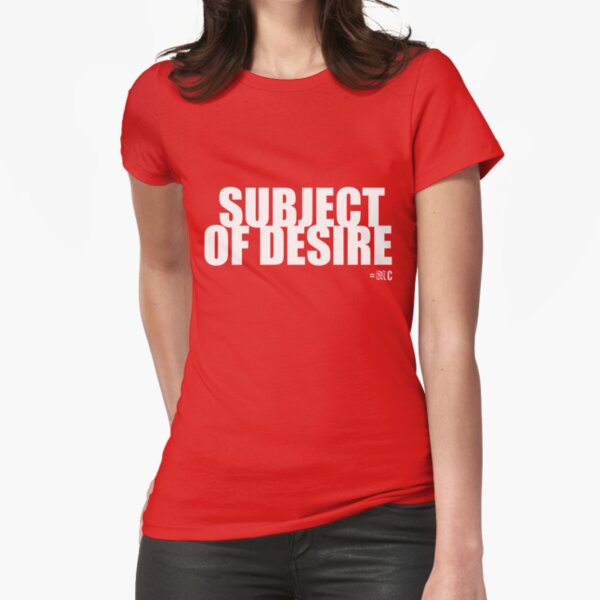 SUBJECT OF DESIRE tee, hoodie Fitted T-Shirt