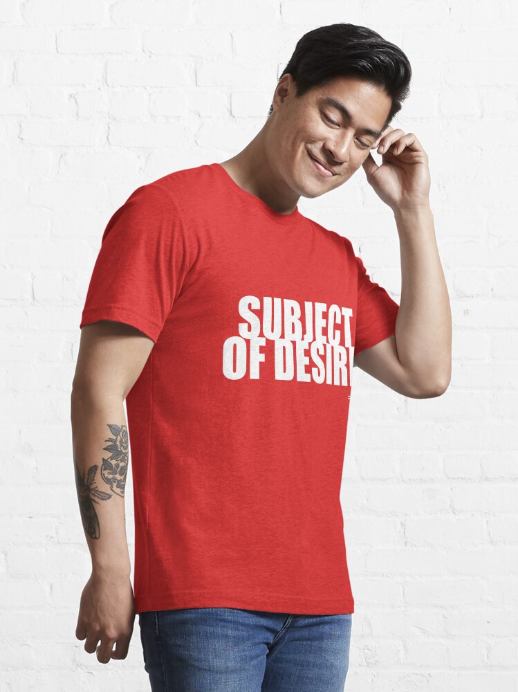 Alternate view of SUBJECT OF DESIRE tee, hoodie Essential T-Shirt