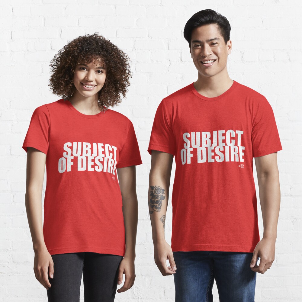 SUBJECT OF DESIRE tee, hoodie Essential T-Shirt