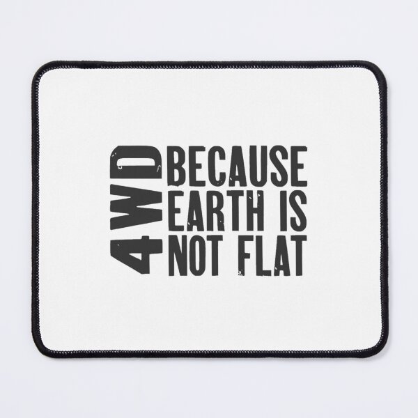 Item preview, 4WD, Because Earth is Not Flat designed and sold by GvenceJewelry.