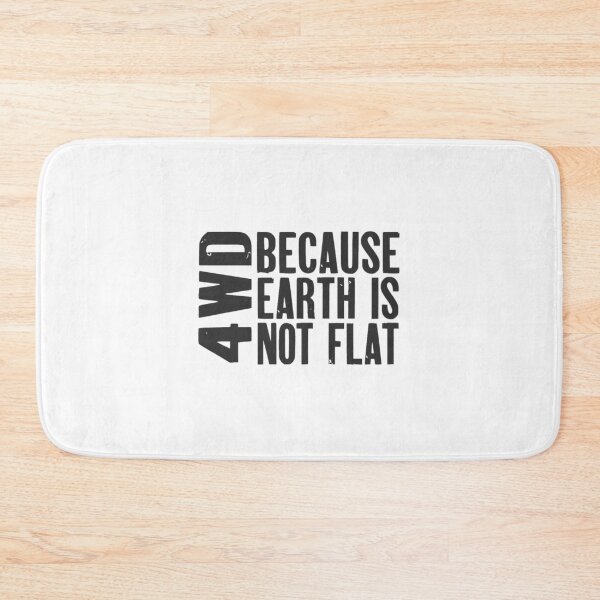 Item preview, 4WD, Because Earth is Not Flat   designed and sold by GvenceJewelry.