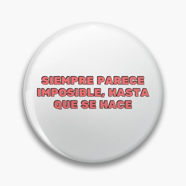 Artikelvorschau, Siempre parece imposible, hasta que se hace – Spanische Motivation entworfen und verkauft von Inspirationmotivation.
