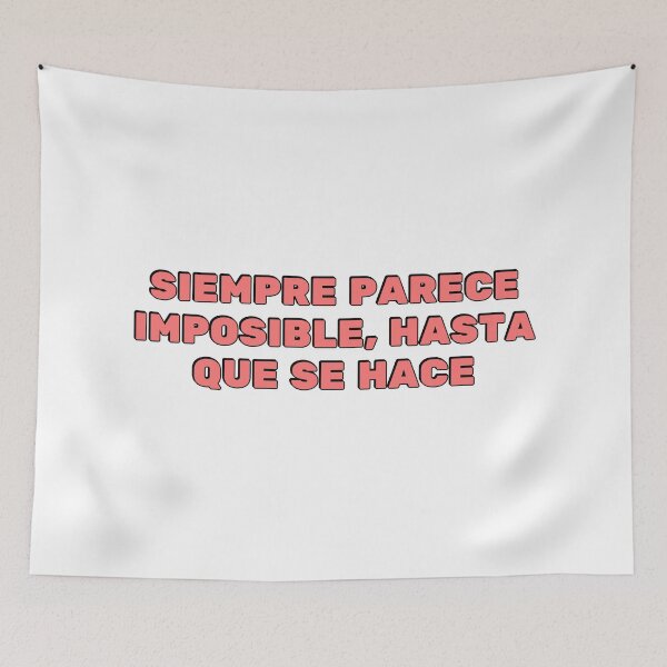 Item preview, Siempre parece imposible, hasta que se hace - Spanish motivational   designed and sold by Inspirationmotivation.