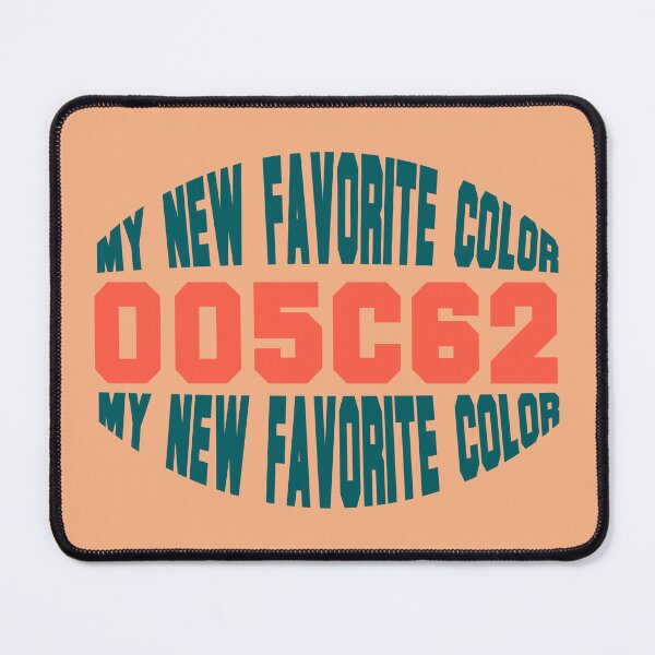 Item preview, my new favorite color funny themed graphic design in college designed and sold by ironpalette.