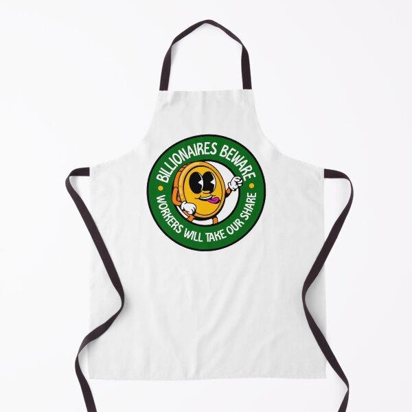 Item preview, Billionaires Beware - Workers Will Take Our Share! - Workers Rights designed and sold by Picket Club.