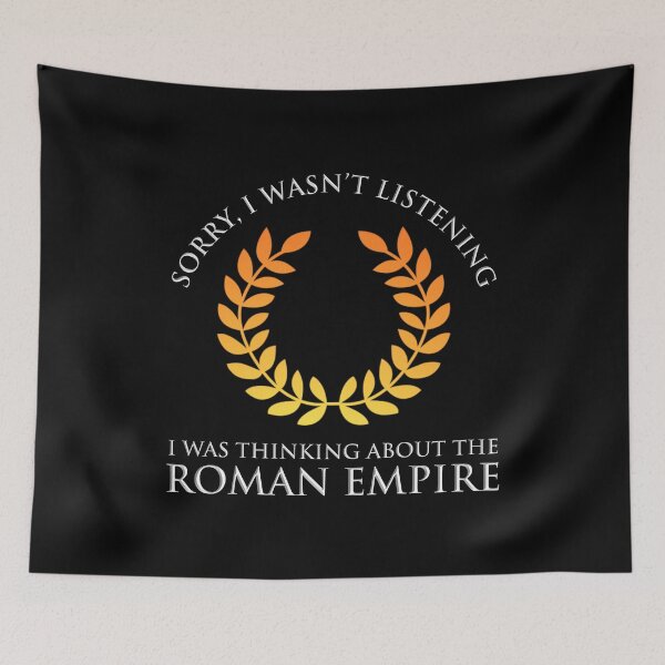 Item preview, Sorry, I Wasn't Listening - I Was Thinking About The Roman Empire designed and sold by Cat Lady Designs.