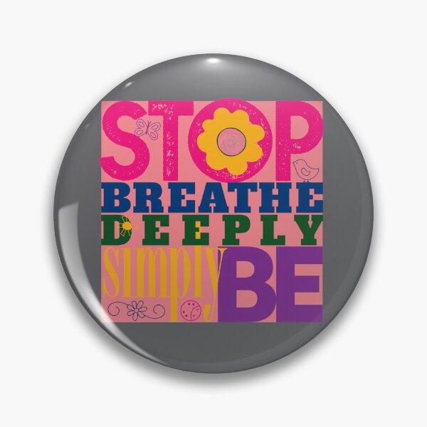 Item preview, STOP. Breathe. Simply BE. designed and sold by LifeInTheVortex.