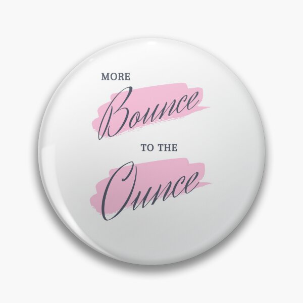 Item preview, More Bounce to the Ounce by Snapshots, Plus designed and sold by Snapshots-Plus.