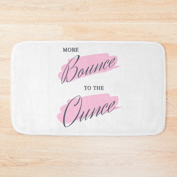 Item preview, More Bounce to the Ounce by Snapshots, Plus designed and sold by Snapshots-Plus.