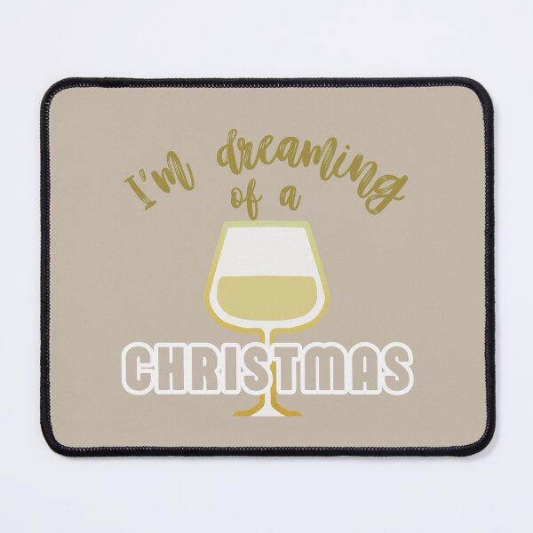 Item preview, Dreaming Of A White Wine Christmas - Christmas Wine Pun designed and sold by ViewerEqualsPhoton.