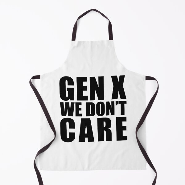 Item preview, Gen x - we don't care - black type designed and sold by josiekarts.