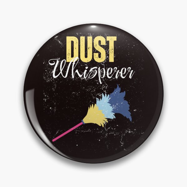 Item preview, Dust Whisperer Housekeeping Feather Duster Cleaning Crew designed and sold by MagicSD Designs.