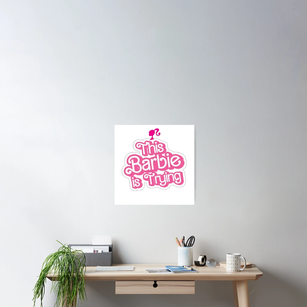 I AM KENOUGH BARBIE Poster by kbencheikh | Redbubble