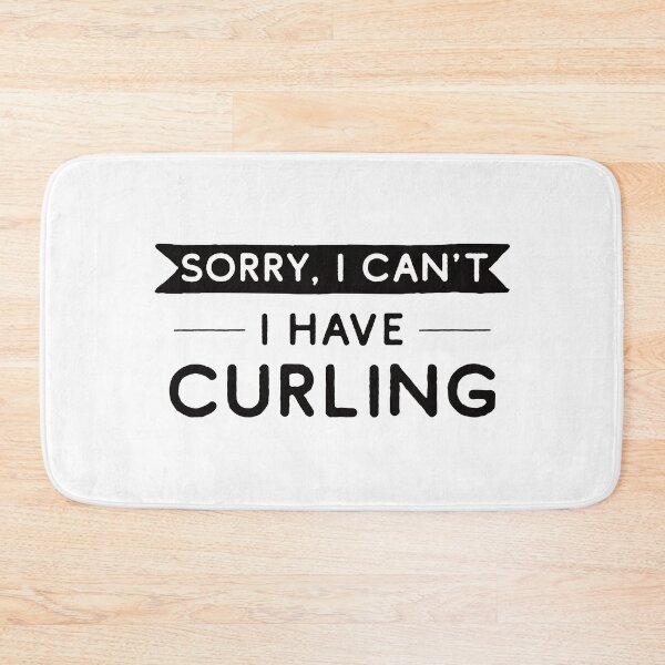Item preview, Sorry I Can't I Have Curling designed and sold by teesaurus.