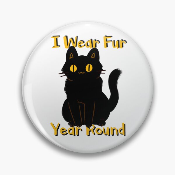 Item preview, I Wear Fur Year Round designed and sold by tammydcomedy.