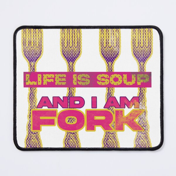 Item preview, Life is soup, and I am fork designed and sold by D-fineShop.