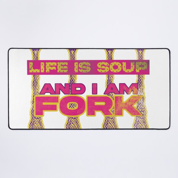 Item preview, Life is soup, and I am fork designed and sold by D-fineShop.
