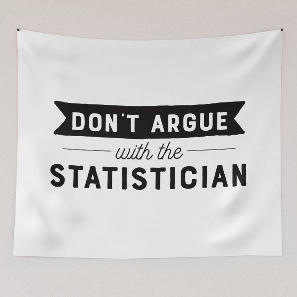 Item preview, Don't Argue With The Statistician designed and sold by teesaurus.