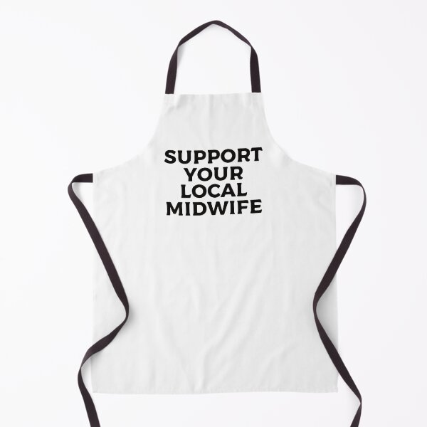 Item preview, Support Your Local Midwife designed and sold by teesaurus.