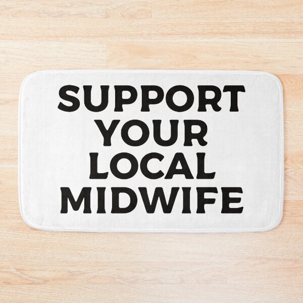 Item preview, Support Your Local Midwife designed and sold by teesaurus.