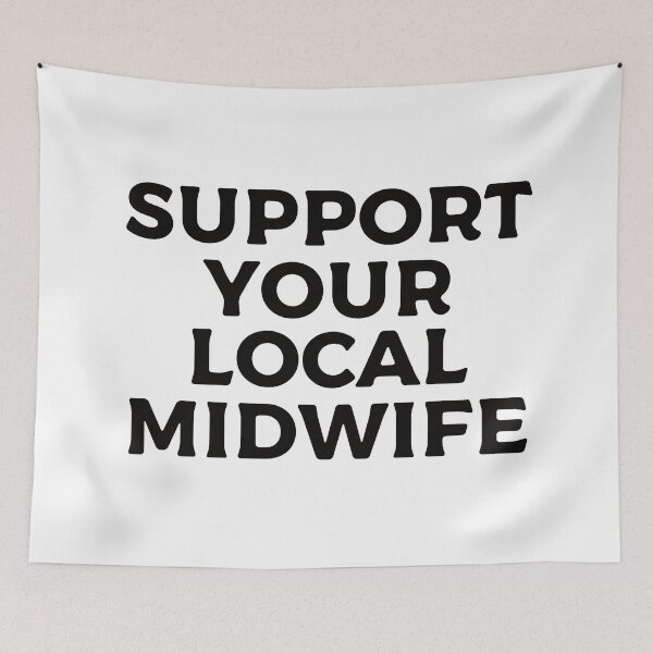 Item preview, Support Your Local Midwife designed and sold by teesaurus.