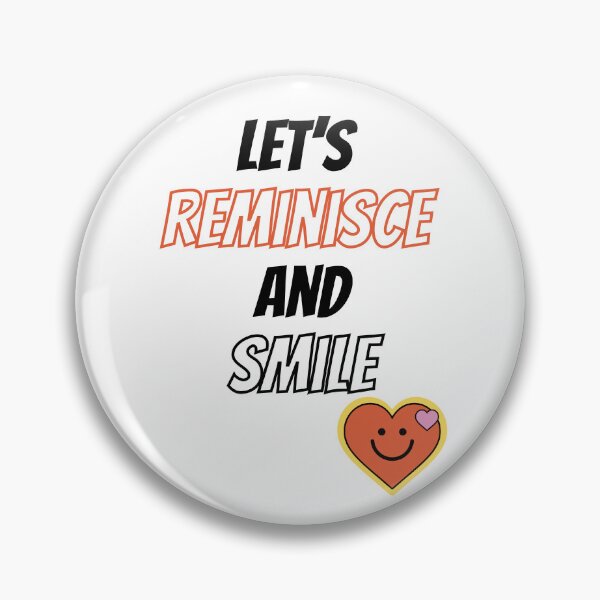 Item preview, Let's Reminisce And Smile Design designed and sold by JAMTEESHOP.