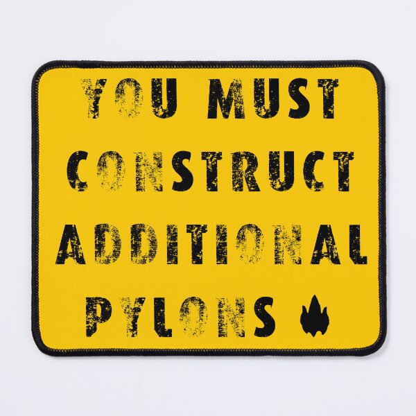 Item preview, You Must Construct Additional Pylons designed and sold by BarbaAbordo.