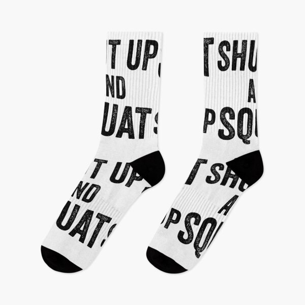 Item preview, Shut Up and Squat Leg Day designed and sold by Peculiarts.