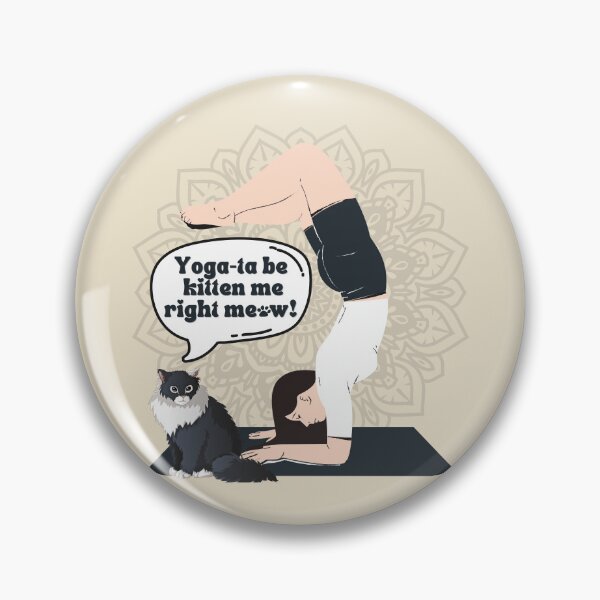 Item preview, Yoga ta be kitten me right meow, practicing yoga with a cat designed and sold by AleviryMayoral.