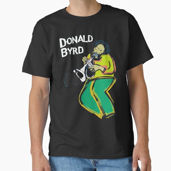 Donald Byrd T-Shirts for Sale | Redbubble