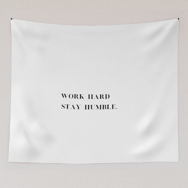 Item preview, Work Hard Stay Humble Artistry Inspires Excellence designed and sold by IssaraStudio.