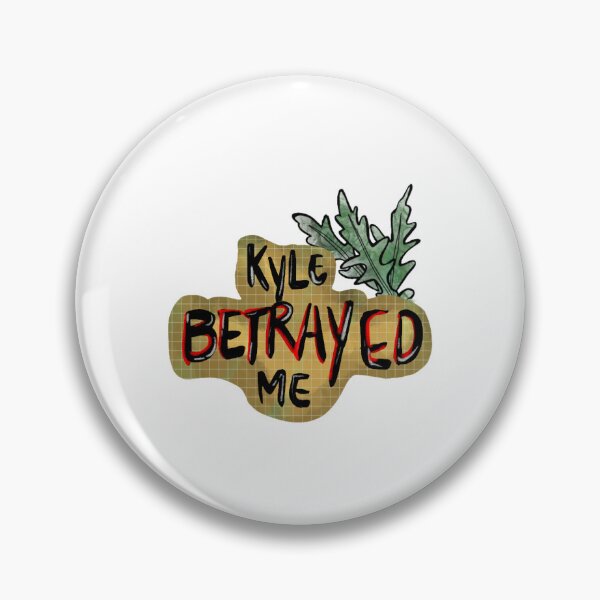 Item preview, This is important - Kyle betrayed me  designed and sold by hastack.