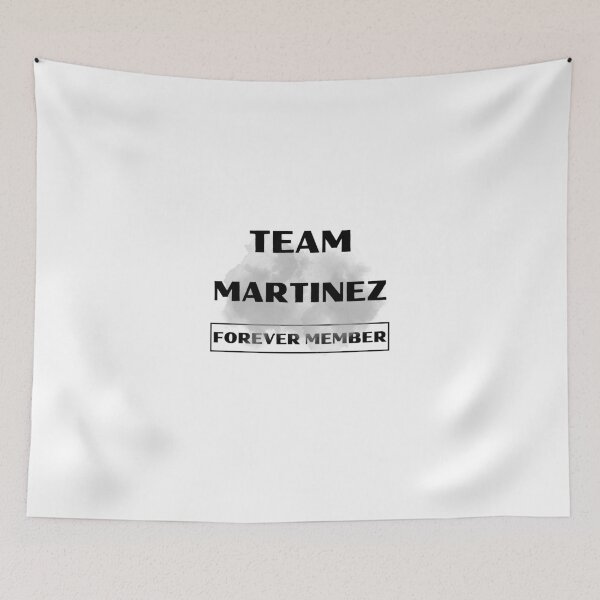 Item preview, Team Martinez Forever Member Family gift collection birthday present designed and sold by IssaraStudio.