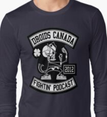 Droids Canada Fighting Podcast Long Sleeve T-Shirt