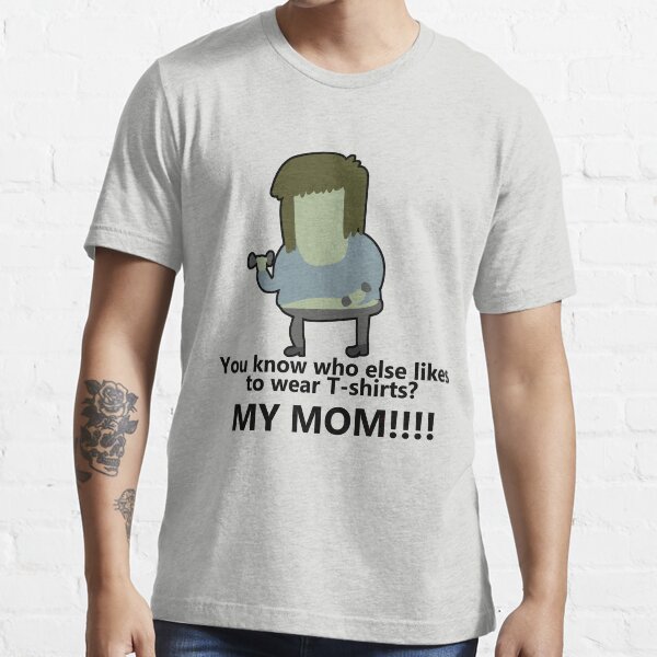 muscle man my mom shirt