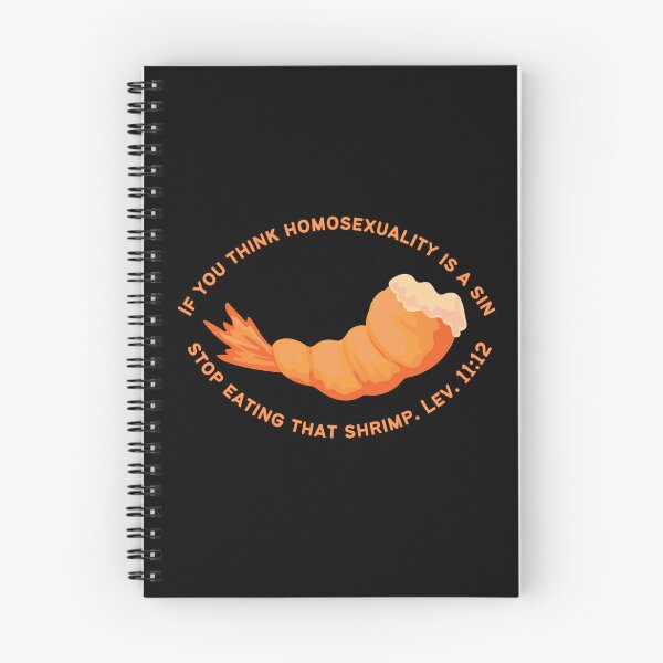 Item preview, If you think homosexuality is a sin, stop eating that shrimp. Lev. 11:12 designed and sold by CheekyGrace.