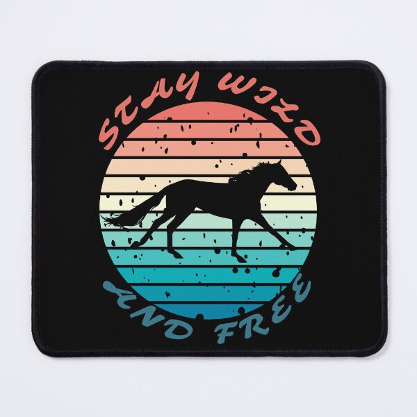 Item preview, STAY WILD AND FREE - horse designed and sold by PixelRealm.