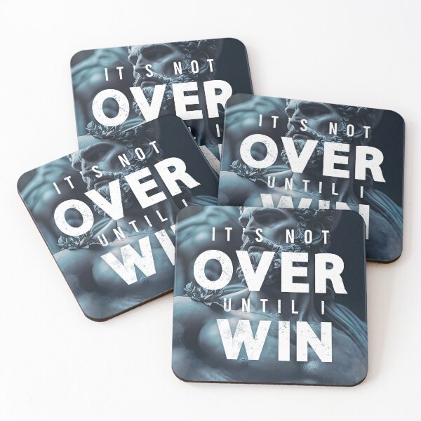 Item preview, "It's Not Over Until I Win" - Motivational Quote designed and sold by Patryk Wiatrowski.