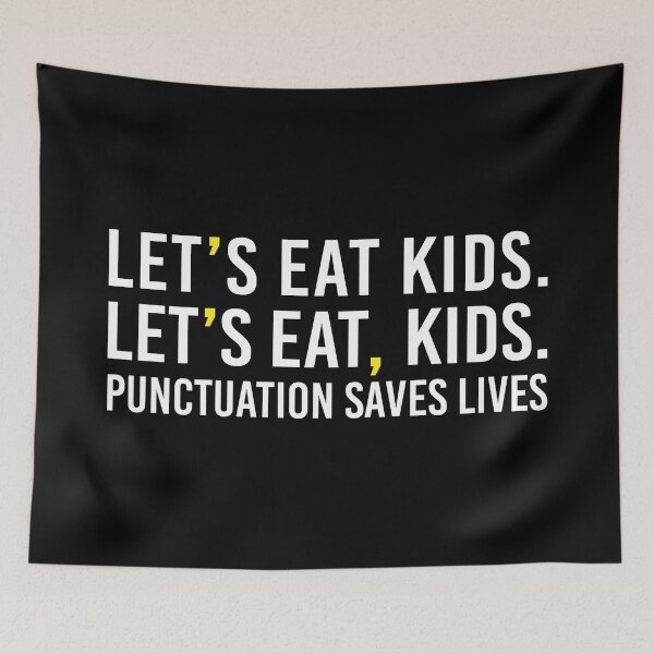 Item preview, Let's Eat Kids Punctuation Saves Lives. Nice designed and sold by TRIO-STORE.