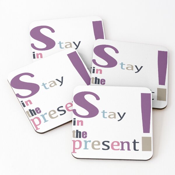 Item preview, Stay in the present  designed and sold by trudette.