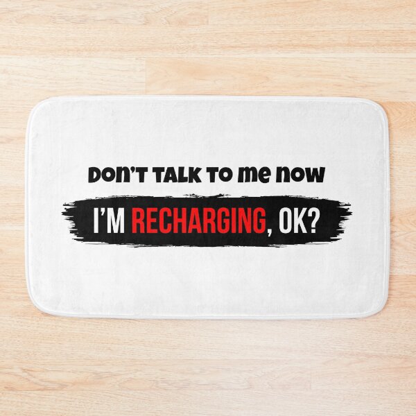 Item preview, Don't talk to me now, I'm recharging, ok? designed and sold by Enchantedbox.