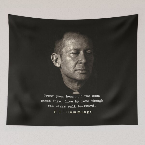 Item preview, E. E. Cummings portrait and quote: Trust your heart if the seas catch fire, live by love though the stars walk backward. designed and sold by artbleed.