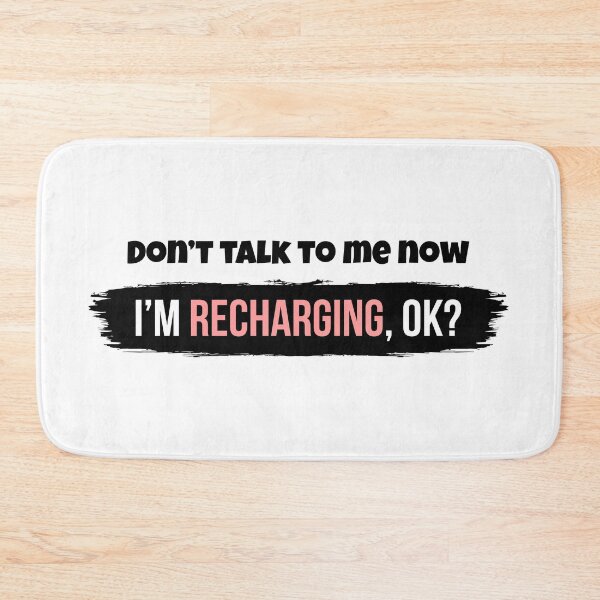 Item preview, Don't talk to me now, I'm recharging, ok? designed and sold by Enchantedbox.
