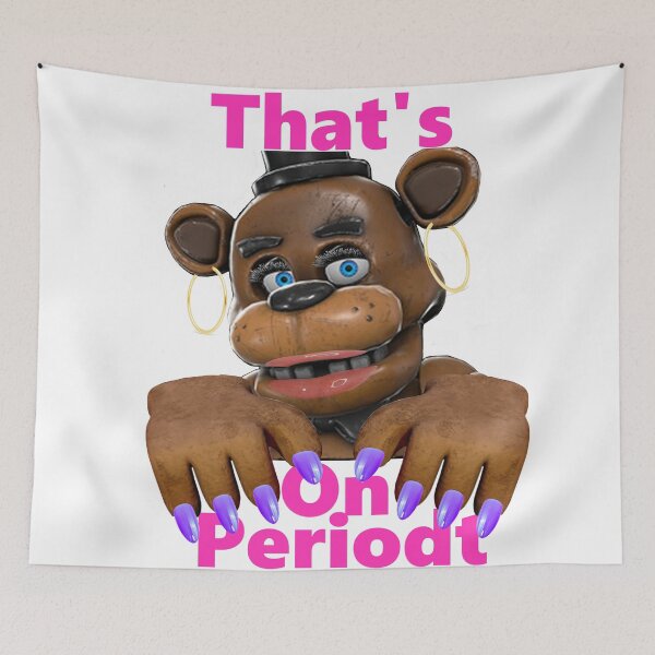 Item preview, Fnaf slay on periodt faz designed and sold by Torakumaa.