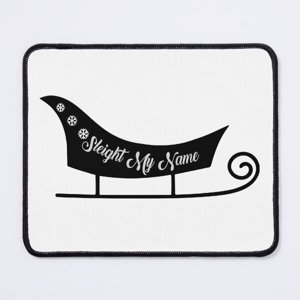 Item preview, Sleigh My Name, christmas, xmas, santa, naughty list, funny designed and sold by mayaone.