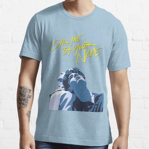 Appelle-moi par ton nom T-shirt essentiel